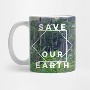 SAVE EARTH Mug